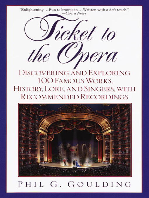 Title details for Ticket to the Opera by Phil G. Goulding - Available